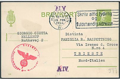 15 øre Chr. X helsagsbrevkort (fabr. 149) fra København d. 15.2.1944 til Trieste, Italien. Tysk censur fra Hamburg.