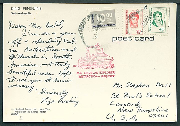 Argentinsk 10 p., 20 p. 40 p. på brevkort (Konge pingviner) annulleret med svagt stempel d. 26.2.1977 og sidestemplet M.S. Lindblad Explorer Antarctica 1976/1977 til Concord, USA.