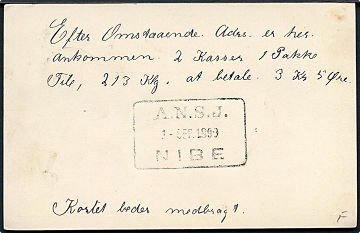 5 øre Våben helsagsbrevkort benyttet som adviskort fra Nibe d. 2.9.1899 til Gjelstrup Mølle pr. Nibe. På bagsiden privat jernbanestempel A.N.S.J. Nibe d. 1.9.1899 (A.N.S.J. = Aars-Nibe-Svendstrup Jernbane).