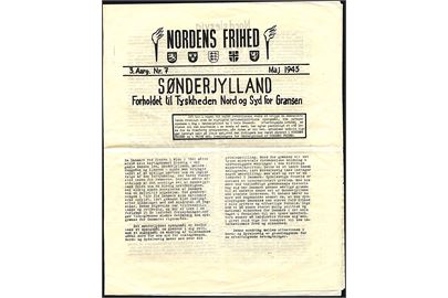 Nordens Frihed 3. Aarg. Nr. 7 fra Maj 1945. Illegalt blad med tema-nr. om Sønderjylland. 4 sider. Muligvis først udgivet efter befrielsen.