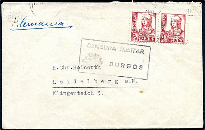 30 cts. Isabel (par) på brev med svagt stempel til Heidelberg, Tyskland. Lokal spansk censur fra Burgos.