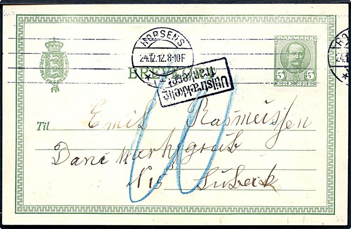 5 øre Fr. VIII helsagsbrevkort sendt underfrankeret fra Horsens d. 24.12.1912 til Lübeck, Tyskland. Rammestempel Utilstrækkelig frankeret og udtakseret i 10 pfg. tysk porto.