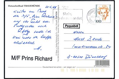 Tysk 1 mk. på brevkort (Travemünde) sendt ombord på M/F Prins Richard (Rødby-Puttgarten færge) og annulleret med TMS ved Midsjællands Postcenter d. 1.10.1999 og sidestemplet Paquebot til Düsseldorf, Tyskland.