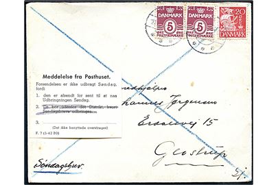 5 øre Bølgelinie (2) og 20 øre Karavel på søndagsbrev fra Tarm d. 12.12.1942 til Glostrup. Påsat Meddelelse fra Posthuset - F.7 (5-42 B9) - vedr. brevet afsendt for sent til udbringning søndag. 