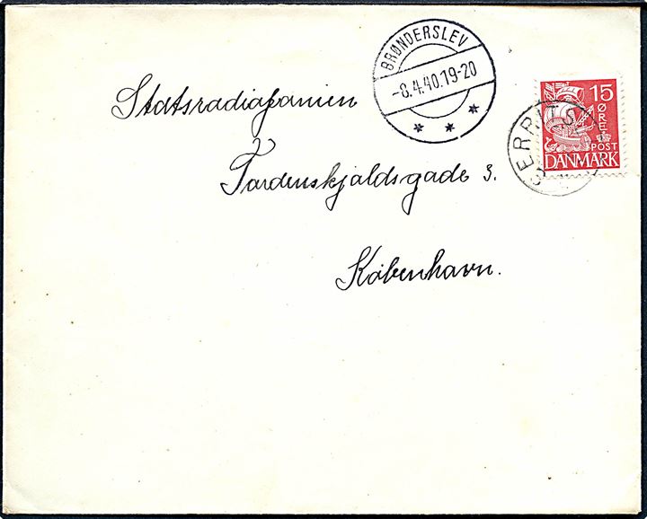 15 øre Karavel på brev annulleret med udslebet stjernestempel SERRITSLEV og sidestemplet Brønderslev d. 8.4.1940 til København.