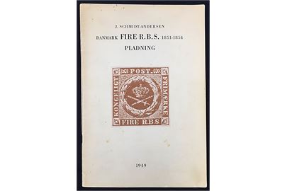 Danmark Fire R.B.S. 1851-1854 - Pladning af J. Schmidt-Andersen 1949. 46 sider.