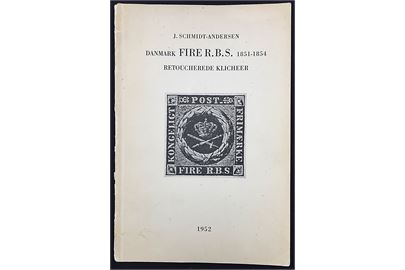 Danmark Fire R.B.S. 1851-1854 - Retoucherede klicheer. J. Schmidt-Andersen 14 sider + 10 tavler.