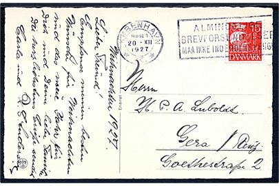 15 øre Karavel på brevkort annulleret TMS København * K. * /Almindelige Brevforsendelser maa ikke indeholde Penge d. 20.12.1927 og Rest 1 til Gera, Tyskland.
