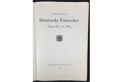 Danmarks Frimærker 1854-1857 og 1863 af J. Schmidt-Andersen. 78 sider. 
