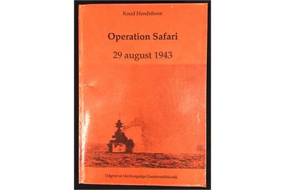 Operation Safari - 29. august 1943 af Knud Hendriksen. Indgående studie af det tyske overfald på den danske  hær og flåde d. 29.8.1943. 280 sider.