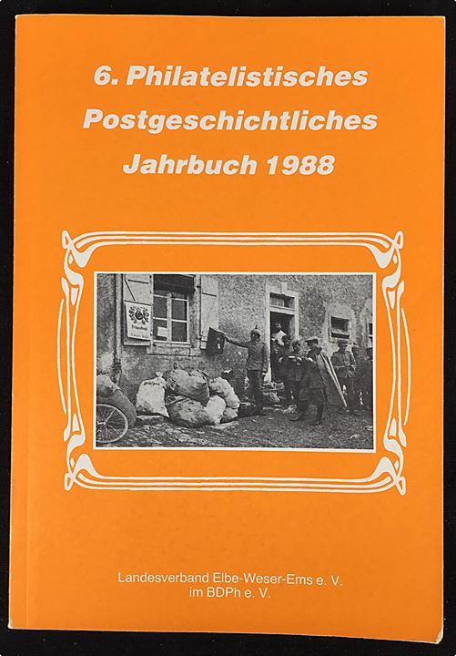 6. Philatelistisches Postgeschichtliches Jahrbuch 1988. Årbog med forskellige posthistoriske artikler bl.a. Hollandske postforbindelser og postcensur under 1. verdenskrig. 176 sider.