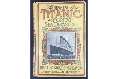 The Sinking of the Titanic and Great Sea Disasters af Logan Marshall. Illustreret beskrivelse af forlis med lister over omkomne og meget andet. 1. udg. 351 sider. Mindre skade i ryggen.