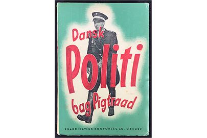 Dansk Politi bag Pigtraad af Poul Bennit. Beskrivelse af dansk politi i tysk koncentrationslejre 1944-45. 183 sider.