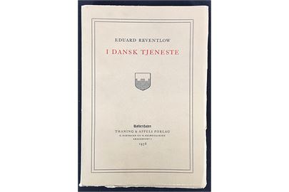 I dansk Tjeneste, Eduard Reventlow's erindringer - bl.a. som dansk gesandt i London under besættelsen. 233 sider.