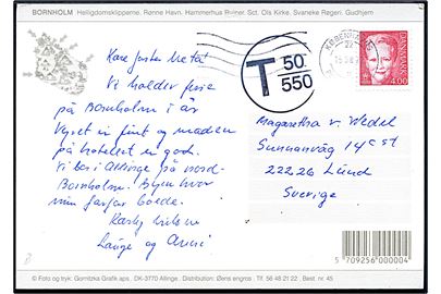 4 kr. Margrethe på brevkort fra Bornholm annulleret i Køenhavn d. 15.8.2002 (Fejlindstillet stempel 2022) til Lund, Sverige. Udtakseret i porto med sort T-stempel: T 50/550.
