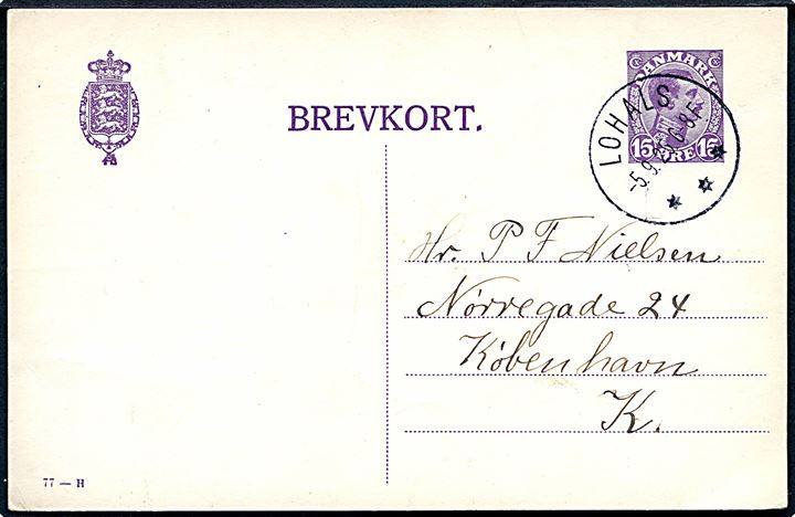 15 øre Chr. X helsagsbrevkort (fabr. 77-H) annulleret med brotype IIIb Lohals d. 5.9.1925 til København.