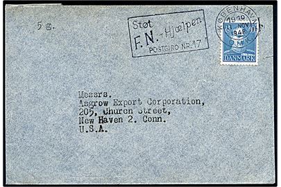 40 øre Chr. X på 5 grams-brev annulleret med TMS Støt F.N.-Hjælpen Postgiro Nr. 17/København OMK 16 d. 11.11.1948 til New Haven, USA.
