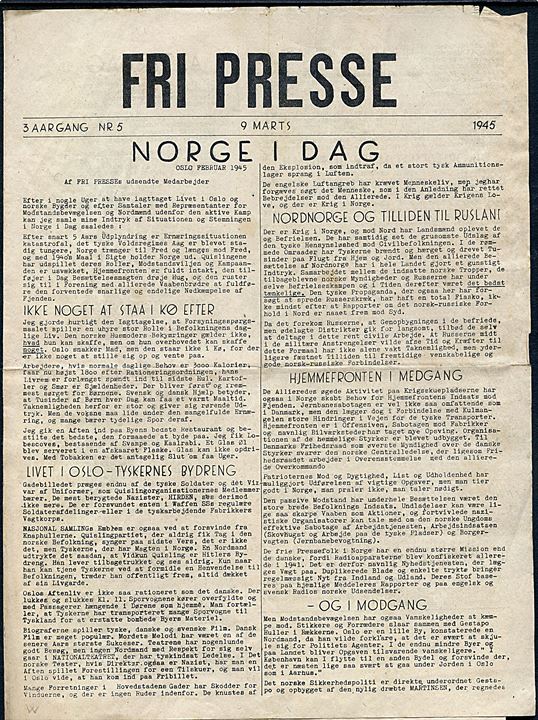 Fri Presse, 3. aargang nr. 5 d. 9.3.1945. Illegalt blad udgivet i København. 4 sider med illustration. Bl.a. artikel om både dansk hær- og flådestyrke i Sverige.