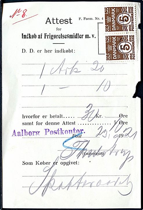 5 øre Bølgelinie i parstykke annulleret med kryds på Attest for Indkøb af Frigørelsesmidler m.v. i Aalborg d. 23.9.1921. Gammel formular hvor gebyr er rettet fra 5 til 10 øre.