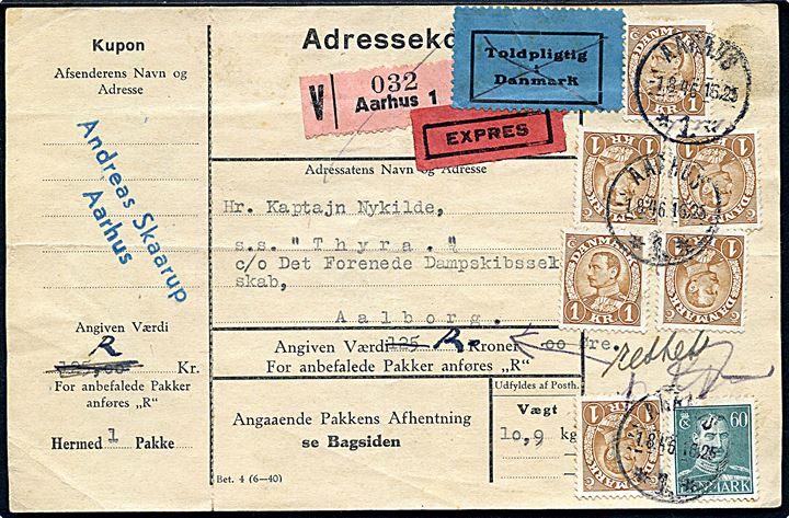 60 øre og 1 kr. (6) på adressekort for anbefalet eksprespakke fra Aarhus d. 1.8.1946 til dampskibet S/S Thyra c/o DFDS i Aalborg. Blå mærkat Toldpligtig i Danmark.