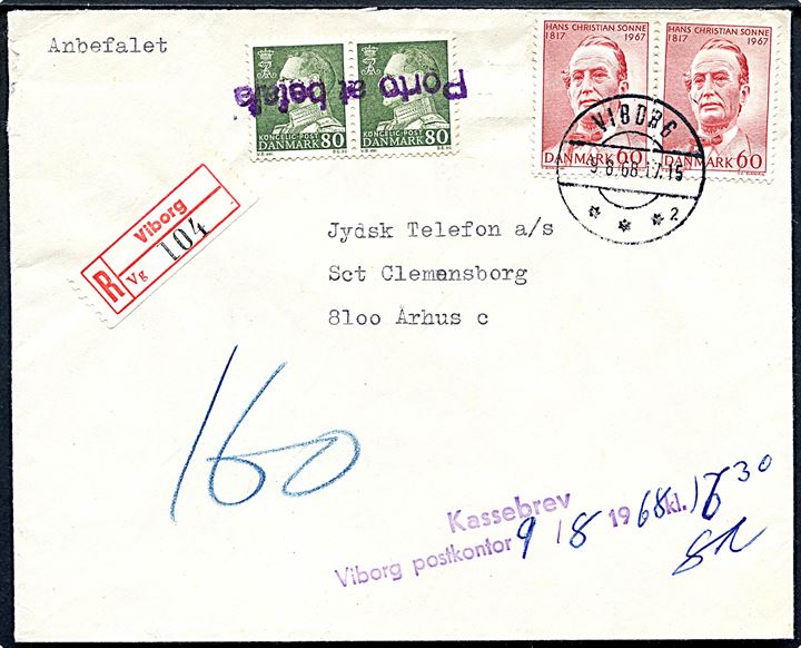 60 øre Sonne (2) på anbefalet brev fra Viborg d. 9.8.1968 til Århus. Stemplet Kassebrev Viborg postkontor og udtakseret i porto med 80 øre Fr. IX i parstykke annulleret Porto at betale.