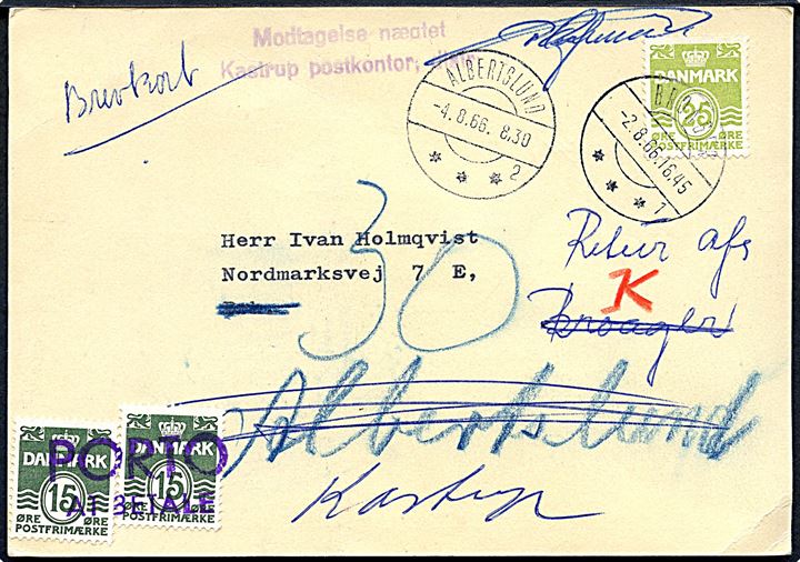 25 øre Bølgelinie på underfrankeret lokalt brevkort i Broager d. 2.8.1966 - eftersendt til Albertslund og Kastrup. Udtakseret i porto med 15 øre Bølgelinie (2) stemplet PORTO AT BETALE og returneret som modtagelse nægtet. 