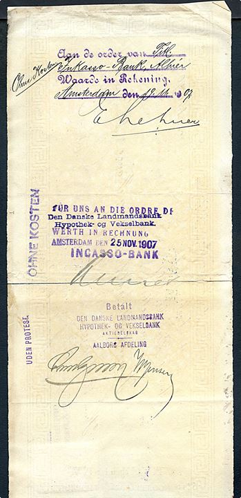 Hollandsk veksel fra Amsterdam d. 16.11.1907 med bl.a. dansk 20 øre Stempelmærke med perfin “LB” stemplet “Den danske Landmandsbank” til Aalestrup. Fold og noget skrøbelig.