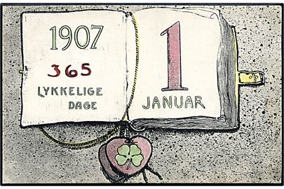 Nytår. 1907. 365 Lykkelige Dage. 1 Januar. No. 6524. 