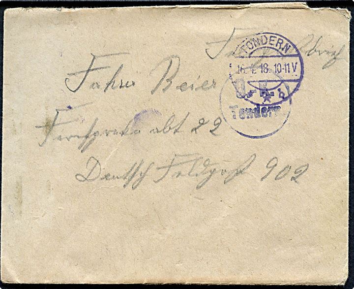 Ufrankeret feltpostbrev stemplet Tondern **b d. 16.4.1918 til soldat ved Deutsche Feldpost 902. Blåt censurstempel Ü.-K. Tondern.