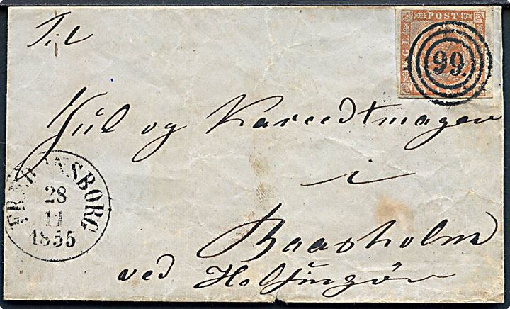 4 sk. 1854 udg. på brev annulleret med nr.stempel 99. og sidestemplet antiqua Fredensborg d. 28.11.1855 til Baasholm (Bosholm) pr. Helsingør.