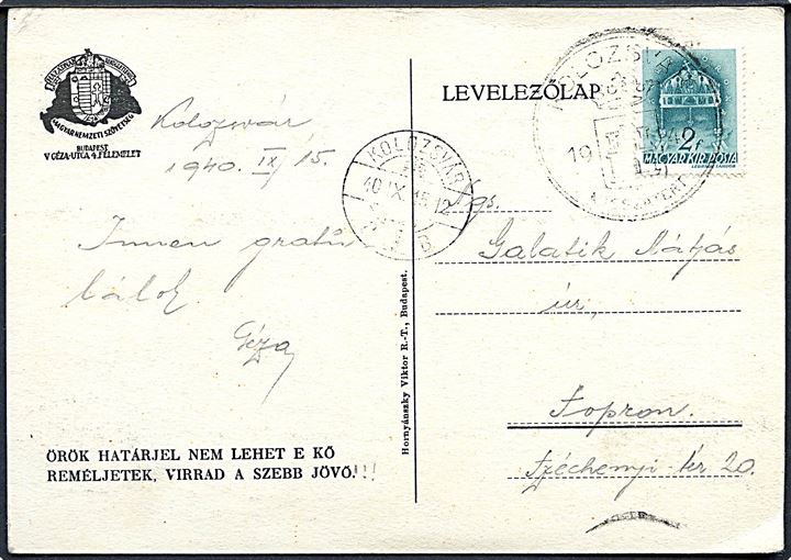 2 f. på brevkort (Fredsaftalen Trianon 1920) annulleret med genforeningsstempel Kolozsvár Vissaztert og sidestemplet Kolozsvár d. 15.9.1940 til Sopron. Den rumænske by Cluj i Nord-Transsylvanien tilfaldt Ungarn under navnet Koloczsvar i 1940.