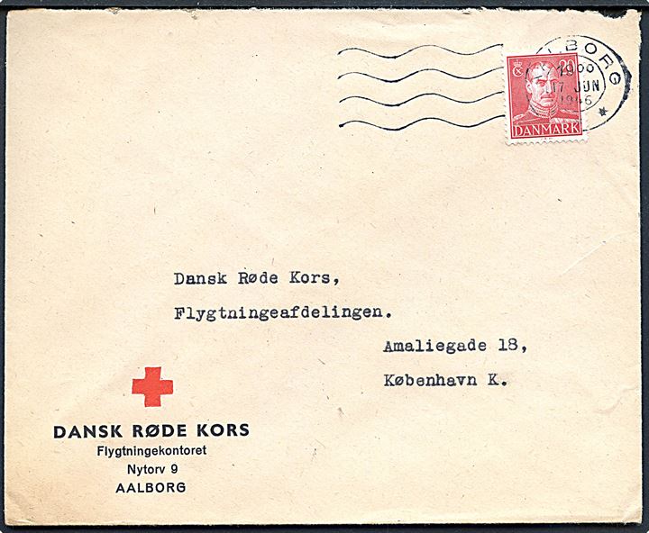 20 øre Chr. X på fortrykt kuvert fra Dansk Røde Kors Flygtningekontoret Nytorv 9 stemplet Aalborg d. 17.6.1946 til Dansk Røde Kors Flygtningeafdeling i København.