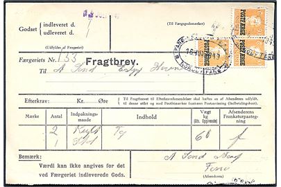 30 øre Chr. X Postfærgemærke (3) på fragtbrev fra Nordby Fanø d. 16.6.1949 til Esbjerg. Sjælden anvendelse på Fanø.