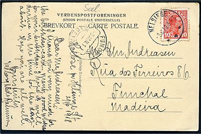 10 øre Chr. X på brevkort fra Helsinge d. 3.10.1918 til Funchal, Madeira. Ank.stemplet i Funchal d. 3.1.1919. Lang befordringstid.