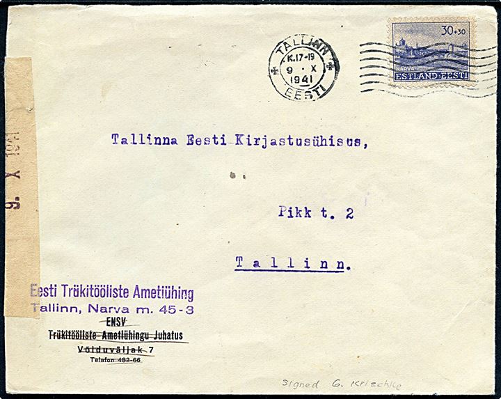 Tysk post i Estland. 30+30 kop. Genopbygning single på lokalbrev i Tallinn d. 9.10.1941. Åbnet af lokal censur med neutral banderole stemplet Läbi Lastud 9. X 1941. Signeret G. Krischke.