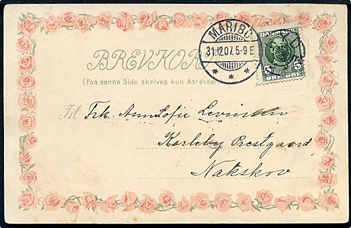 5 øre Fr. VIII på brevkort (Blomsterkorso / Overflødighedshorn) annulleret med stjernestempel RYDE og sidestemplet Maribo d. 31.12.1907 til Karleby pr. Nakskov.