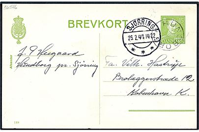 15 øre Chr. X helsagsbrevkort (fabr. 149) annulleret med udslebet stjernestempel HUNDBORG og sidestemplet Sjørring d. 26.2.1944 til København.