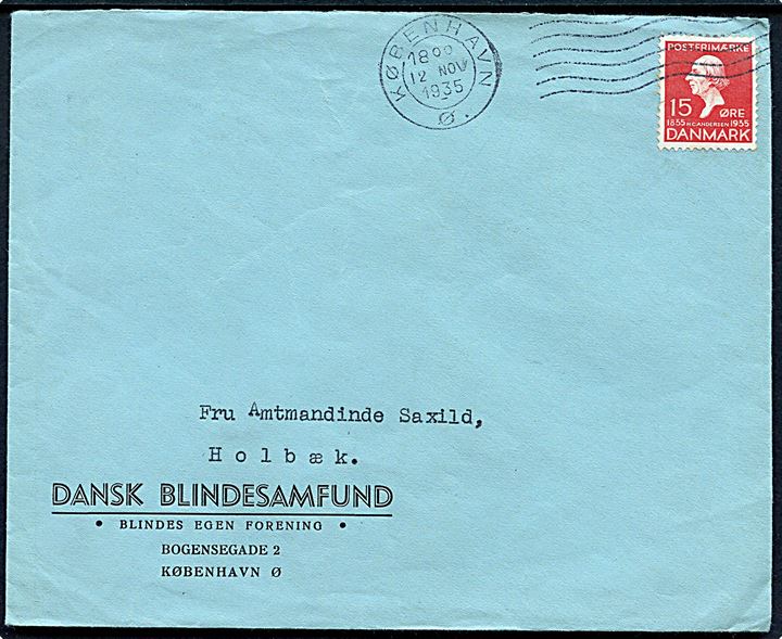 15 øre H. C. Andersen på fortrykt kuvert fra Dansk Blindesamfund i København d. 12.11.1935 til Holbæk.