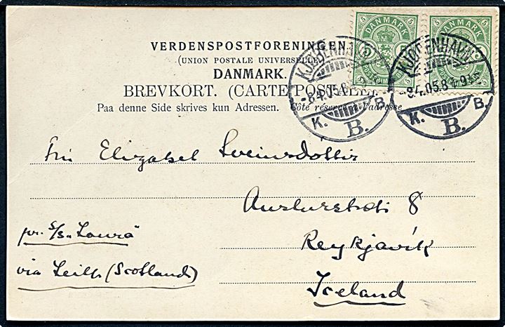 5 øre Våben i parstykke på brevkort fra Kjøbenhavn d. 8.4.1905 til Reykjavik, Island. Ank.stemplet i Reykjavik d. 16.4.1905. Påskrevet: pr S/S Laura via Leith (Scotland).