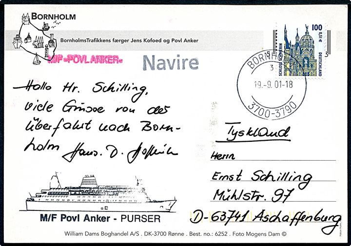 100 pfg/0,51€ udg. på brevkort (BornholmsTrafikkens færge) annulleret med brotype stempel Bornholm 3700-3790 sn3 d. 19.9.1901 og sidestemplet Navire til Aschaffenburg, Tyskland. Private skibsstempler: M/F Povl Anker og M/F Povl Anker - Purser.