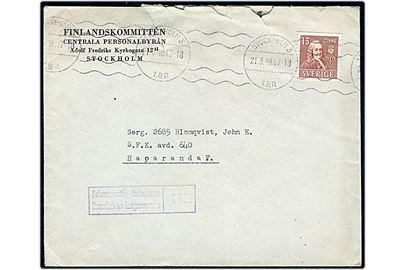 15 öre Linné på fortrykt kuvert fra Finlandskomitten Centrala Personalbyrån i Stockholm d. 21.3.1940 til svensk frivillig sergent ved S.F.K. avd. 640 (= Svenska Frivilliga Kåren, 2. Depåkomp.), Haparanda F. Finsk censur.