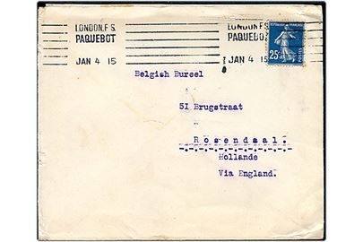 Fransk 25 c. på fortrykt kuvert fra Britisk Røde Kors annulleret med skibsstempel London F.S. Paquebot d. 4.1.1915 til Rosendaal, Holland. Uden censur.