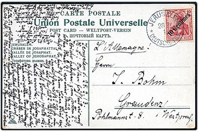 10 Centimes/10 pfg. Germania provisorium på brevkort annulleret Jerusalem  Deutsche Post d. 28.2.1913 til Graudenz, Tyskland.