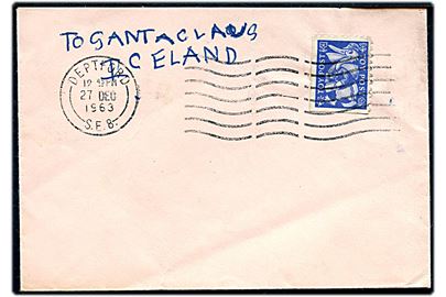 Britisk Børnepost mærke på brev stemplet Deptford d. 27.12.1963 til Santa Claus, Greenland. Ikke udtakseret i porto.
