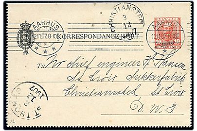 10 øre Fr. VIII helsagskorrespondancekort fra Aarhus d. 12.11.1907 via St. Thomas til Christiansted, St. Croix, Dansk Vestindien.