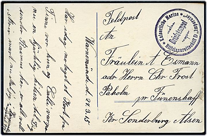 Ufrankeret marinefeltpostkort fra Warnemünde d. 27.3.1915 fra sønderjyde ombord på lazaretskib Imperator til Paholm pr. Fünenshaff på Als. Briefstempel: Kaiserlische Marine / Hilfslazarettschiff D Imperator. 