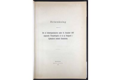 Betænkning afgiven af den af Indenrigsministeriet under 18. December 1897 angaaende Tilvejebringelse af en ny Postgaard i Kjøbenhavn nedsatte Kommission, med bilag og kortskitse. Udgivet 1899.