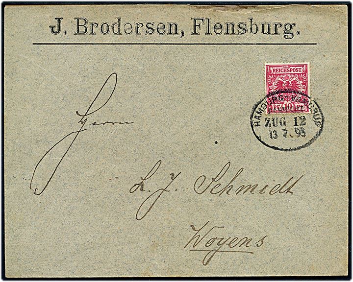 10 pfg. Adler på brev fra Flensburg annulleret med bureaustempel Hamburg - Vamdrup Bahnpost Zug 12 d. 13.7.1895 til Woyens.