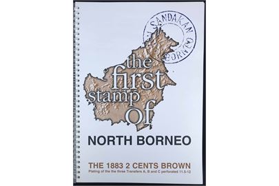 The first stamp of North Borneo - The 1883 2 cents brown. af Lars Parsbro. Illustreret håndbog vedr. pladning. 50 sider.
