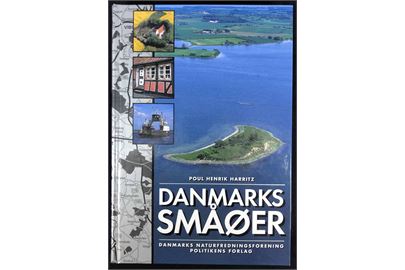 Danmarks Småøer af Poul Henrik Harritz. 272 sider illustreret rejsebeskrivelse.